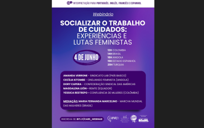 Anote na agenda: 4 de junho – Webinário Internacional “Socializar o trabalho de cuidados: experiências e lutas feministas”