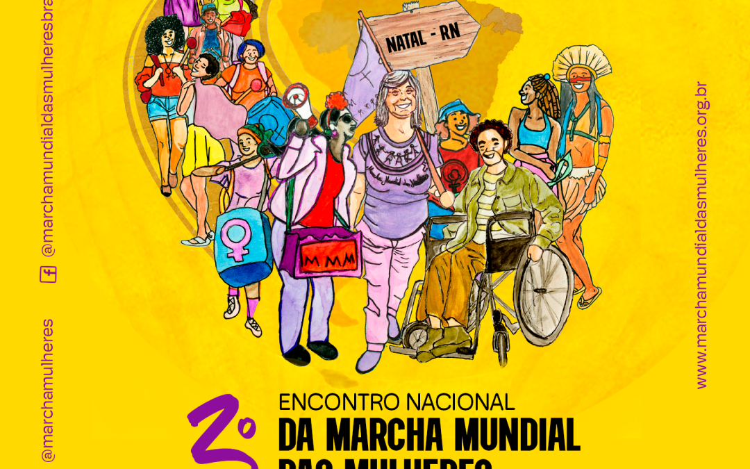 Marcha Mundial das Mulheres se prepara para reunir mil mulheres para seu 3º Encontro Nacional “Nalu Faria” no Rio Grande do Norte